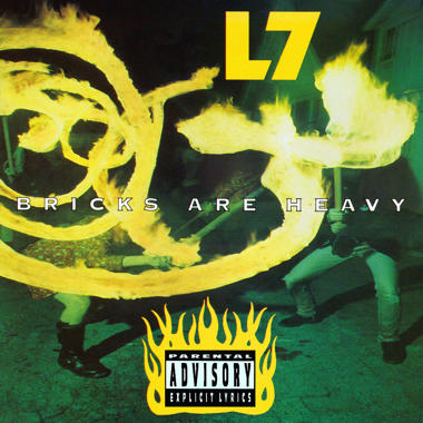 L7 -  Bricks Are Heavy